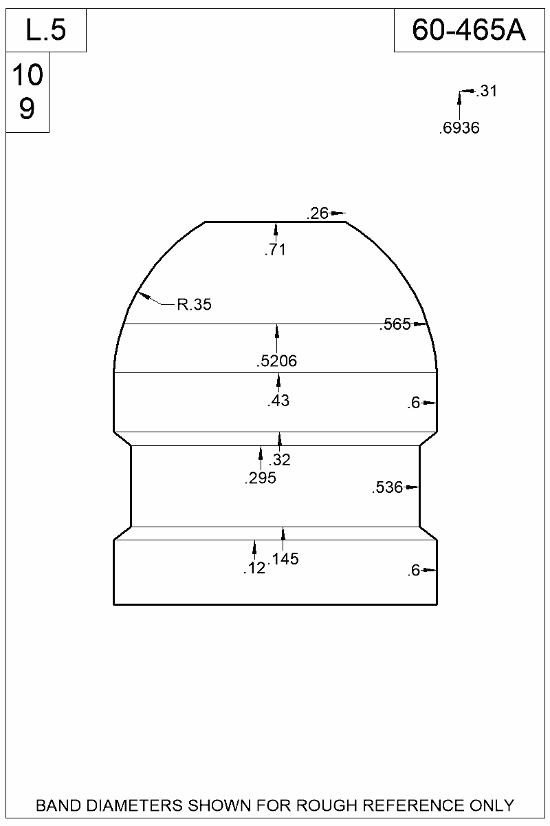 Dimensioned view of bullet 60-465A