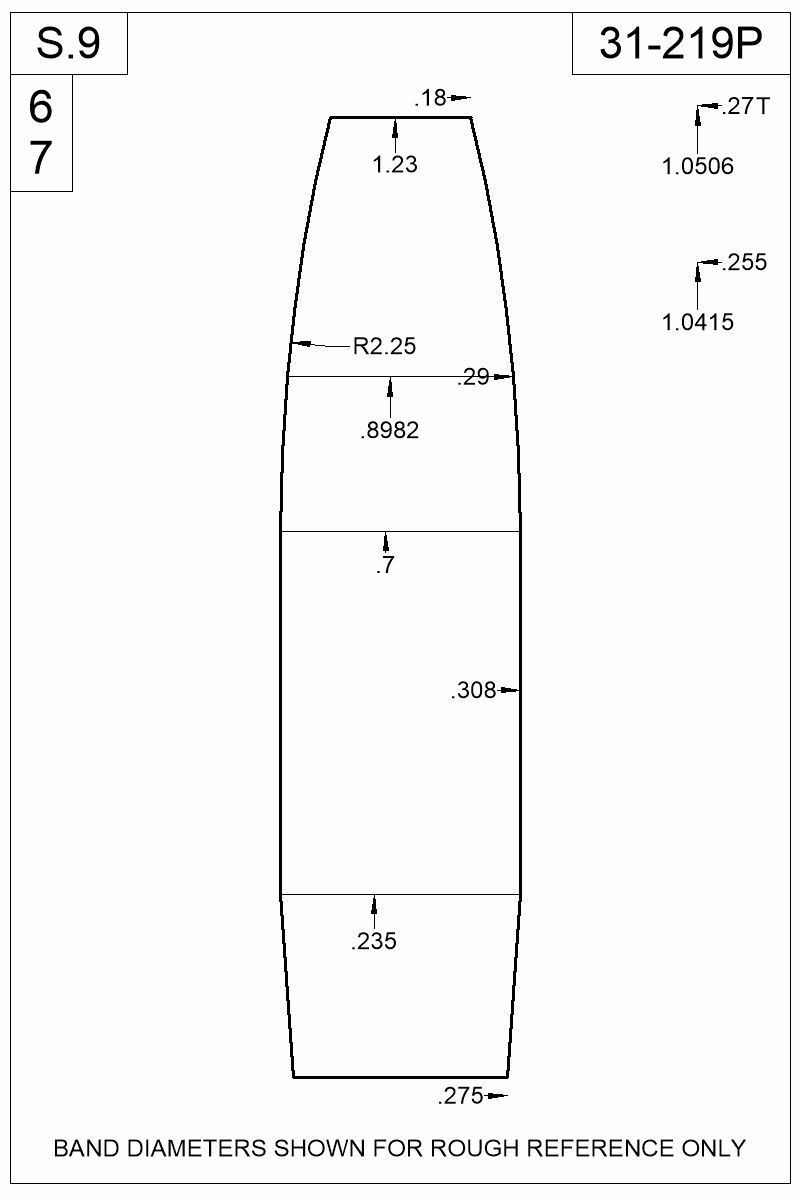 Dimensioned view of bullet 31-219P